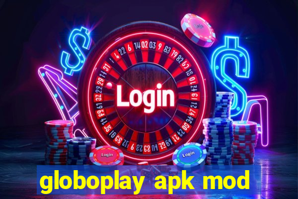 globoplay apk mod